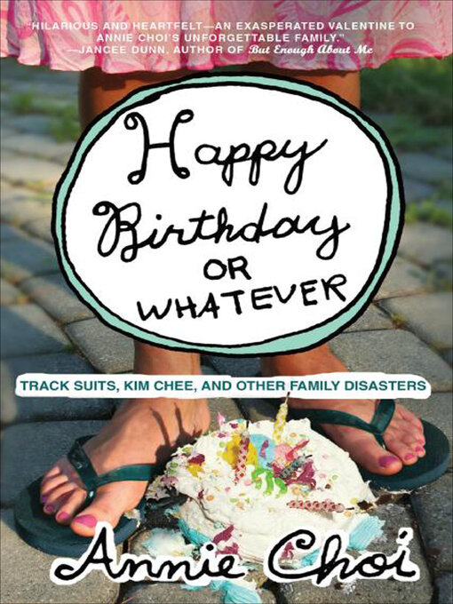 Title details for Happy Birthday or Whatever by Annie Choi - Available